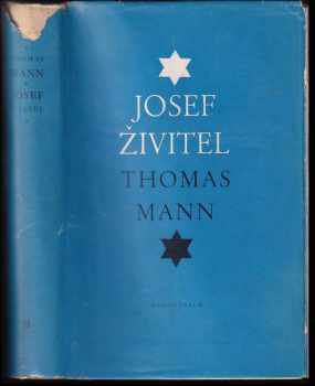 Josef Živitel : román - Thomas Mann (1951, Melantrich) - ID: 165074