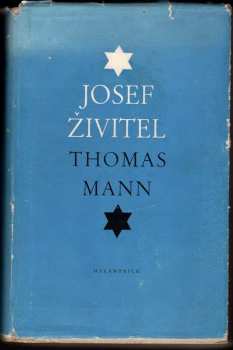 Thomas Mann: Josef Živitel : román
