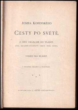 Josef Kořenský: Josefa Kořenského Cesty po světě