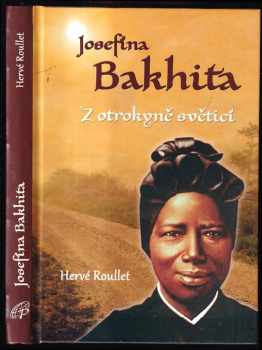 Hervé Roullet: Josefína Bakhita