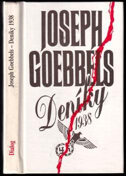 Joseph Goebbels: Joseph Goebbels - deníky 1938