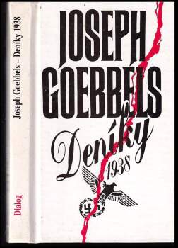Joseph Goebbels: Joseph Goebbels - deníky 1938