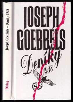 Joseph Goebbels - deníky 1938