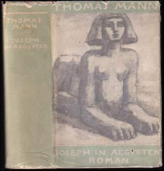 Joseph in Ägypten. Roman.
