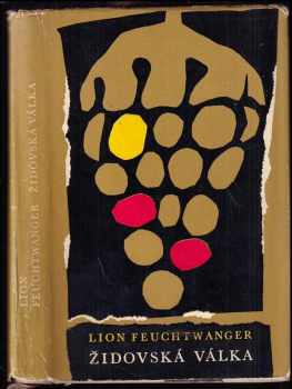 Josephus Flavius : 1. díl - Židovská válka - Lion Feuchtwanger (1962, Státní nakladatelství krásné literatury a umění) - ID: 782803