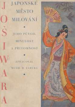 Zahrada Priapova svazek 3 - Jošiwara, japonské město milování