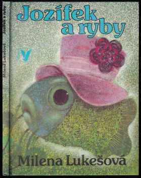 Milena Lukešová: Jozífek a ryby
