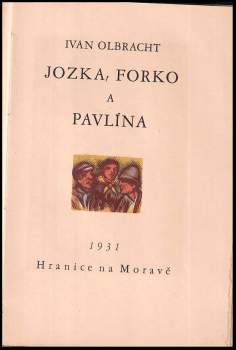 Ivan Olbracht: Jozka, Forko a Pavlína