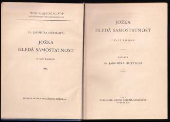Jaromíra Hüttlová: Jožka hledá samostatnost