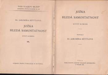 Jaromíra Hüttlová: Jožka hledá samostatnost