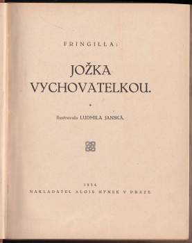Fringilla: Jožka vychovatelkou