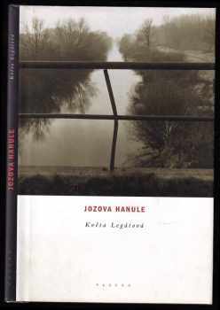 Květa Legátová: Jozova Hanule