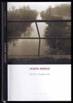 Květa Legátová: Jozova Hanule