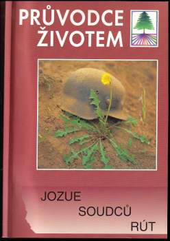 Jozue ; Soudců ; Rút