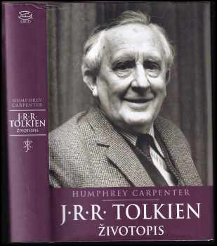 Humphrey Carpenter: J.R.R. Tolkien