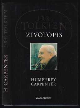 J.R.R. Tolkien - životopis - Humphrey Carpenter (1993, Mladá fronta) - ID: 792002