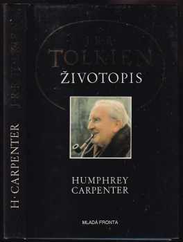 Humphrey Carpenter: J.R.R. Tolkien – Životopis