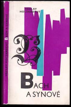 Václav Holzknecht: J.S. Bach a synové