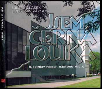 Bohuslav Žárský: Jsem Černá louka