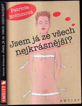 Jsem já ze všech nejkrásnější?