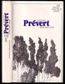 Jacques Prévert: Jsem jaký jsem