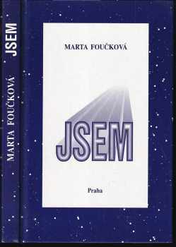 Jsem - Marta Foučková (1996, Nakladatelství Praha) - ID: 804909