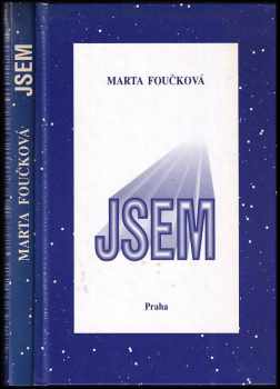 Jsem - Marta Foučková (1996, Nakladatelství Praha) - ID: 838961