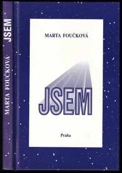 Jsem - Marta Foučková (1996, Nakladatelství Praha) - ID: 730183