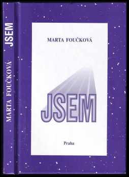 Jsem - Marta Foučková (1996, Nakladatelství Praha) - ID: 739670