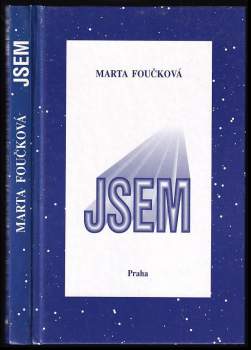 Jsem - Marta Foučková (1996, Nakladatelství Praha) - ID: 833308