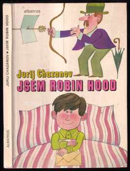 Jurij Samuilovič Chazanov: Jsem Robin Hood