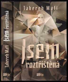 Jsem roztříštěná : 1. díl
