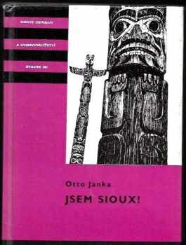 Otto Janka: Jsem Sioux!