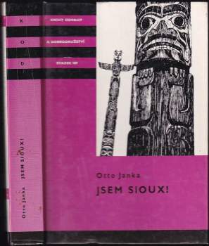 Otto Janka: Jsem Sioux!