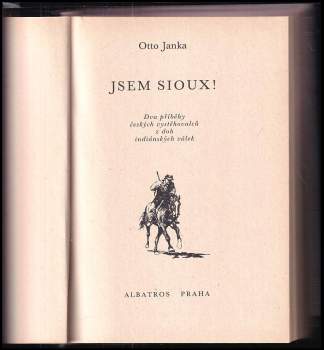 Otto Janka: Jsem Sioux!