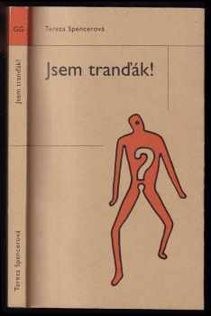 Tereza Spencerová: Jsem tranďák!