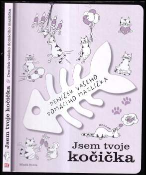 Jsem tvoje kočička : deníček vašeho domácího mazlíčka