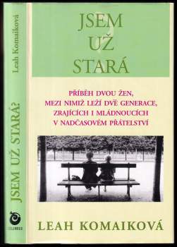 Jsem už stará?
