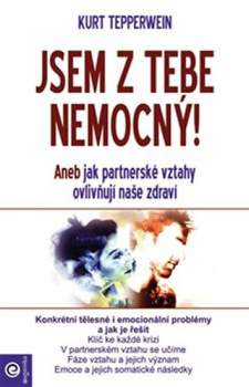 Jsem z tebe nemocný!