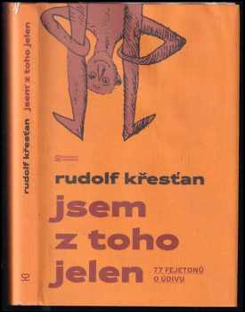 Rudolf Křesťan: Jsem z toho jelen