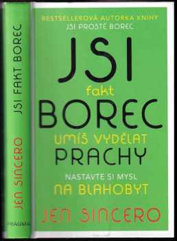 Jen Sincero: Jsi fakt borec