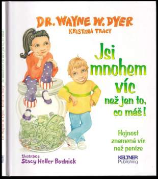 Jsi mnohem víc než jen to, co máš!