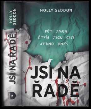 Holly Seddon: Jsi na řadě