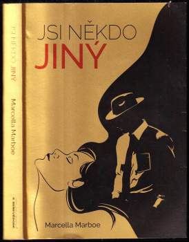 Jsi někdo jiný