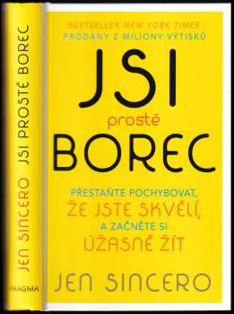 Jen Sincero: Jsi prostě borec