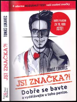 Tomáš Lukavec: Jsi značka?!