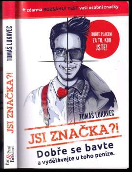 Tomáš Lukavec: Jsi značka?!