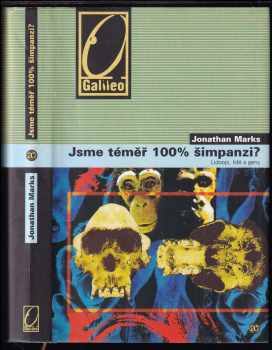 Jonathan Marks: Jsme téměř 100% šimpanzi?