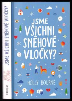 Holly Bourne: Jsme všichni sněhové vločky?