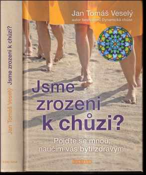 Jsme zrozeni k chůzi?
